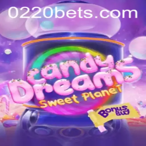 Exploring the Delicious World of CandyDreamsSweetPlanet at 0220bet.COM